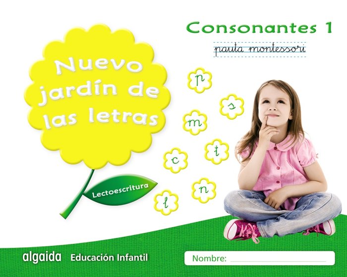 NUEVO JARDÍN DE LAS LETRAS. CONSONANTES 1. PAUTA -5 AÑOS