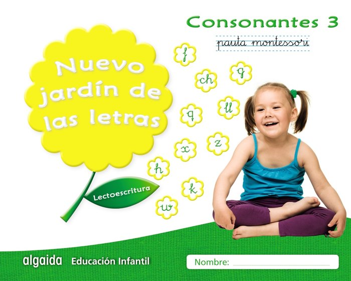 NUEVO JARDÍN DE LAS LETRAS. CONSONANTES 3. PAUTA. -5 AÑOS