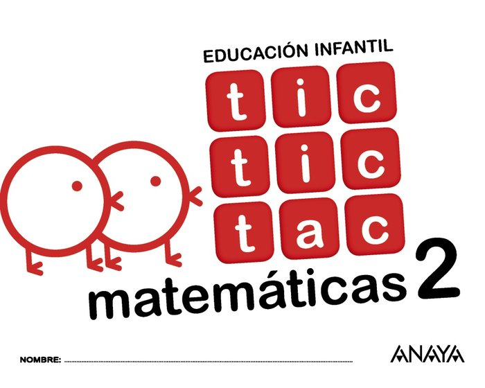 TIC TIC TAC MATEMÁTICAS 2. -4 AÑOS