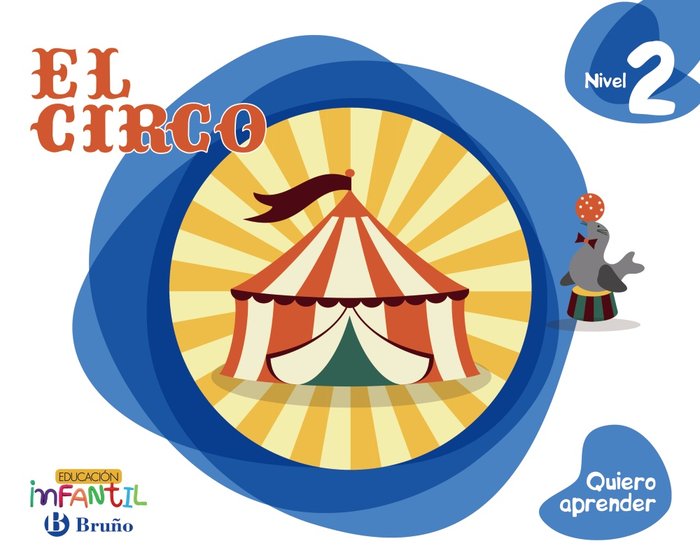 QUIERO APRENDER NIVEL 2 EL CIRCO -4 AÑOS