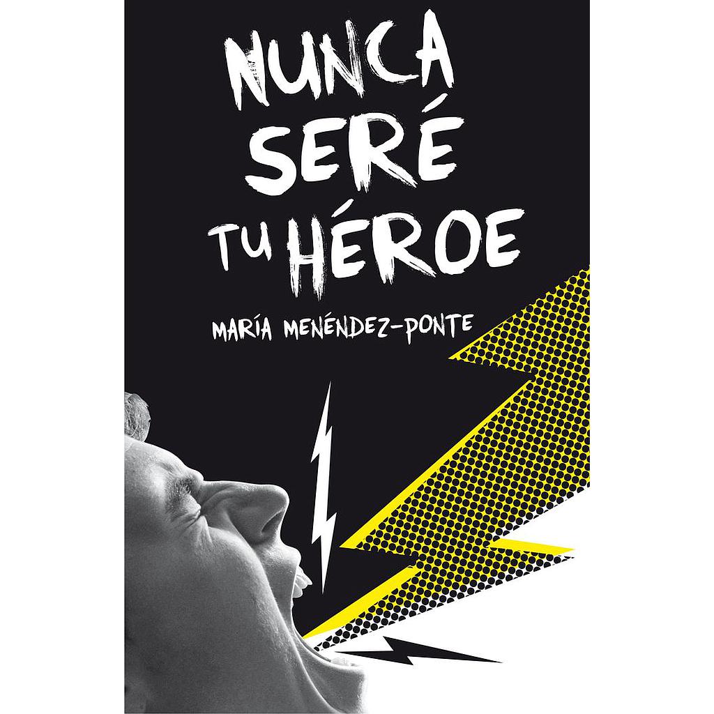 NUNCA SERE TU HEROE