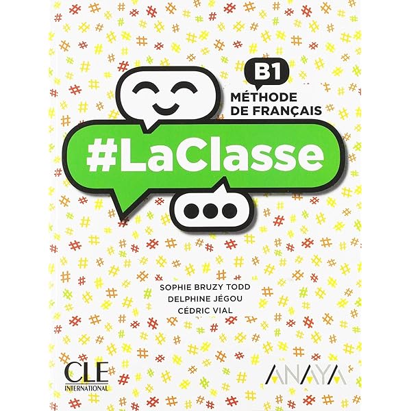 LACLASSE B1. CAHIER D'ACTIVITÉS