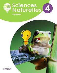 SCIENCES NATURELLES 4. LIVRE DE L'ÉLÈVE -4º EPR (Idées Brillantes)