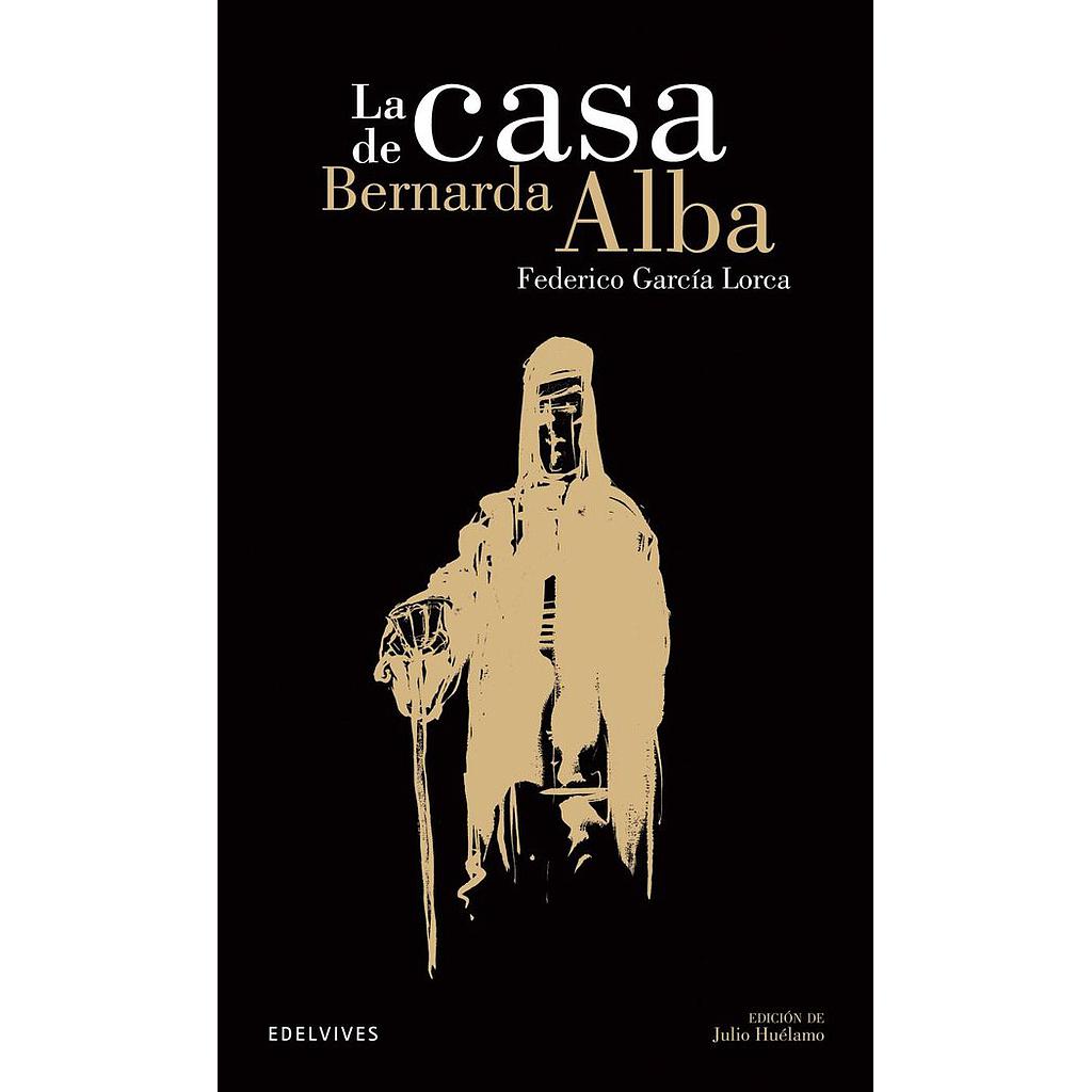 CASA BERNARDA ALBA.(CLASICOS)