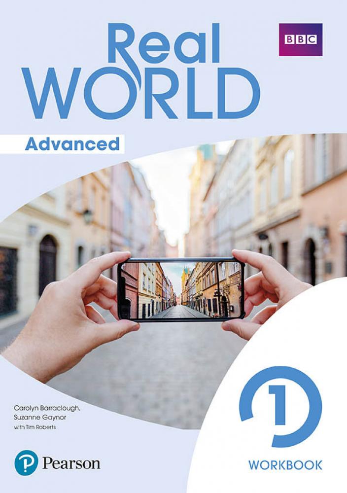 REAL WORLD ADVANCED 1 WORKBOOK PRINT & DIGITAL INTERACTIVESTUDENT'S BOOK AND WORKBOOK ACCESS CODE -1º ESO