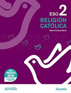 RELIGIÓN CATÓLICA 2. -2º ESO (Proyecto Encuentro)