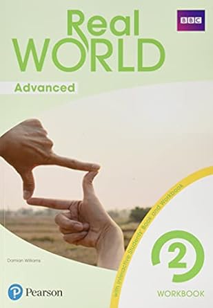 REAL WORLD ADVANCED 2 WORKBOOK PRINT & DIGITAL INTERACTIVE STUDENT'SBOOK AND WORKBOOK ACCESS CODE -2º ESO