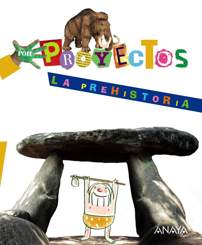 LA PREHISTORIA (Por Proyectos)