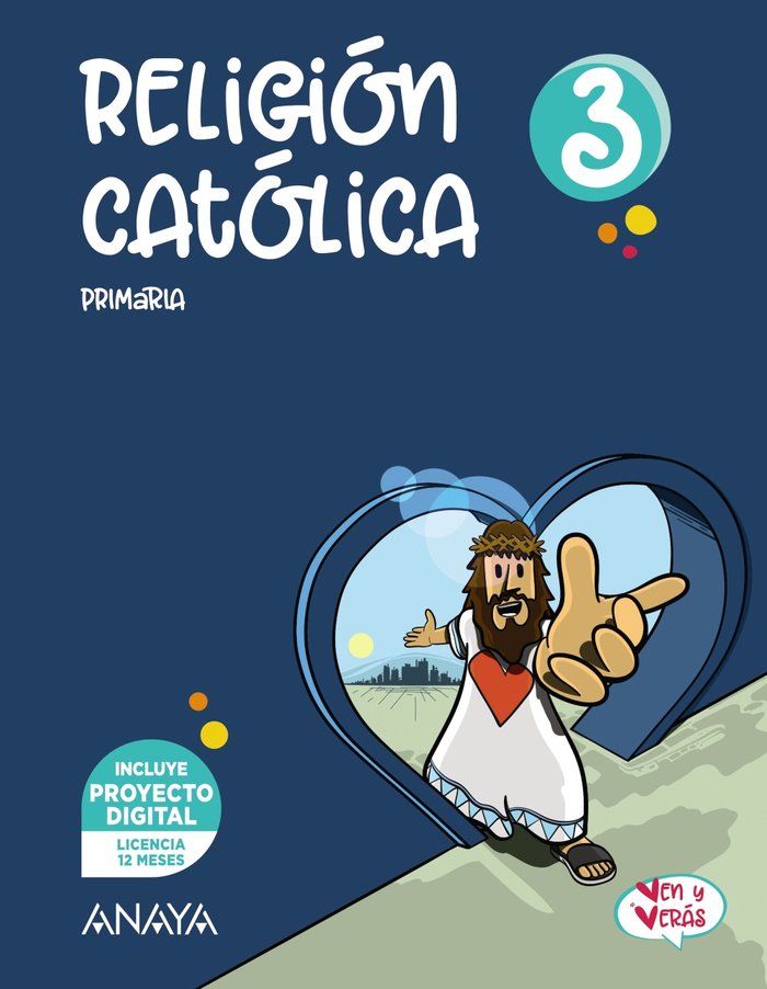 RELIGIÓN CATÓLICA 3. -3º EPR (Ven y Verás)
