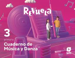 MUSICA Y DANZA 3ºEP CUADERNO REVUELA 22
