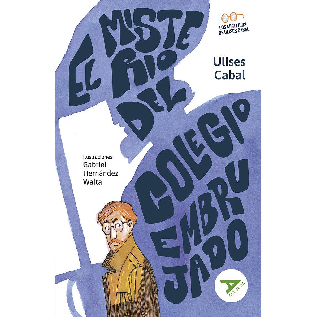 EL MISTERIO DEL COLEGIO EMBRUJADO