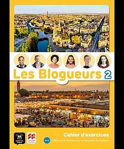 LES BLOGUEURS 2 A1.2 CAHIER EPK&LECTURE