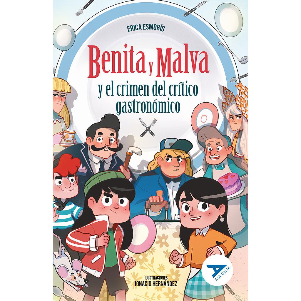 BENITA Y MALVA Y EL CRIMEN DEL CRITICO GASTRONOMICO