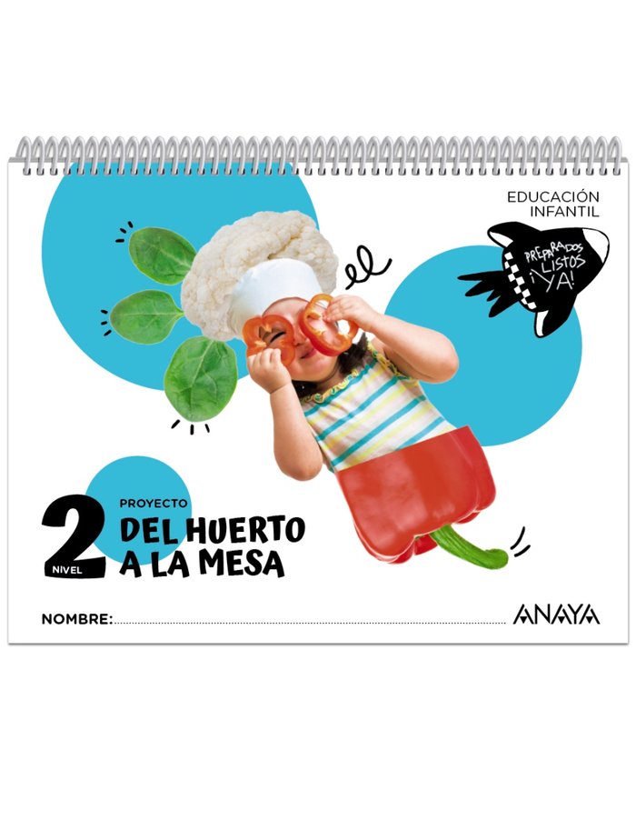 DEL HUERTO A LA MESA. NIVEL 2 -4 AÑOS (Preparados, listos... ¡ya!)