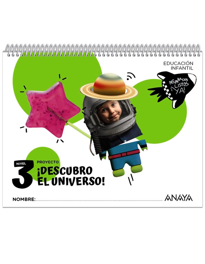 ¡DESCUBRO EL UNIVERSO!. NIVEL 3 -5 AÑOS (Preparados, listos... ¡ya!)