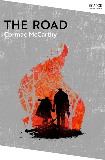 THE ROAD (PICADOR CLASSIC): CORMAC MCCARTHY