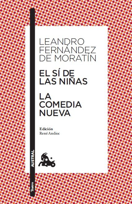 SI DE LAS NIÑAS LA COMEDIA NUEVA