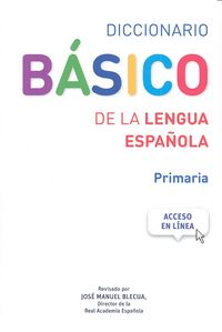 DIC.BASICO LENGUA ESPAÑOLA PRIMARIA RAE 2014